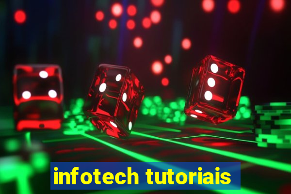 infotech tutoriais